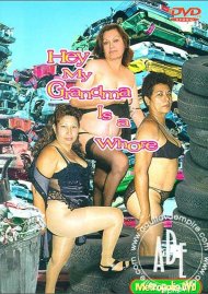 Hey My Grandma is a Whore Porn Video