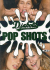 Pop Shots 4 Porn Movie