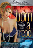 Born A Rebel Porn Movie