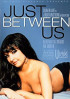 Just Between Us Porn Video